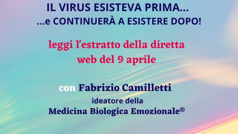 Il virus esisteva  prima e continuerà a esistere dopo: leggi il contenuto della diretta di F. Camilletti